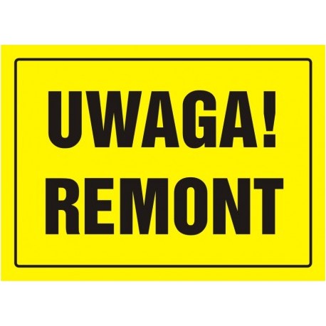 OA010 Uwaga! Remont