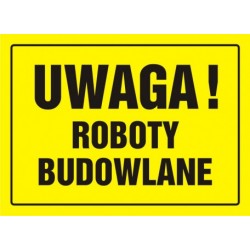 OA015 Uwaga! Roboty budowlane